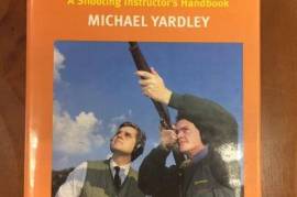 Michael Yardley Shooting books, Two Michael Yardley shooting books. Positive Shooting - Paperback in very good condition, R 275.00 and The Shotgun - Hard cover in very good condition, R 275.00. Very little signs of ware on the pages. 